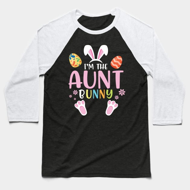 Flower Eggs Happy Easter Day To Me You I'm The Aunt Bunny Baseball T-Shirt by Cowan79